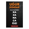 Sözcü  İnan Kardeşim Kazanacağız!