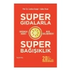 Süper Gıdalarla Süper Bağışıklık