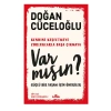 Var Mısın? Güçlü Bir Yaşam İçin Öneriler