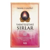 Yaratılıştaki Sırlar  İmam-ı Gazali