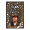 Yeşilin Kızı Anne 6 - Ciltli