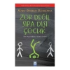 Zor Değil Sıra Dışı Çocuk