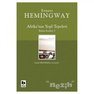 Afrika’nın Yeşil Tepeleri Bütün Eserleri 3