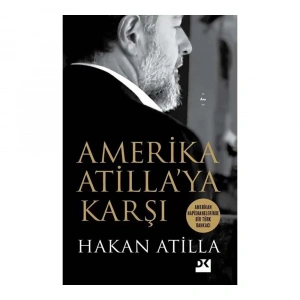 Amerika Atilla’ya Karşı