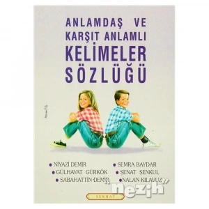 Anlamdaş Ve Karşıt Anlamlı Kelimeler Sözlüğü