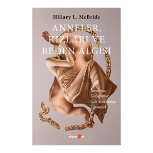 Anneler, Kızları Ve Beden Algısı