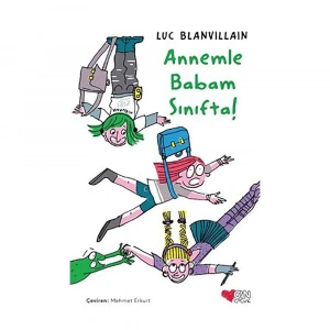 Annemle Babam Sınıfta!