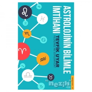Astrolojinin Bilimle İmtihanı
