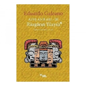 Ateş Anıları 3 Rüzgarın Yüzyılı