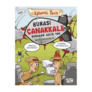 Burası Çanakkale Burdan Çıkış Yok