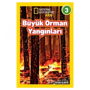 Büyük Orman Yangınları - National Geographic Kids