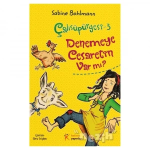 Çalısüpürgesi - 3 / Denemeye Cesaretin Var Mı?