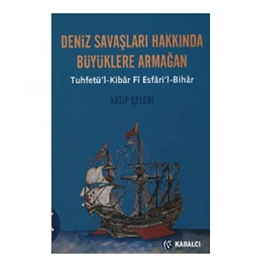 Çelebi Deniz Savaşları Hakkında Büyükler