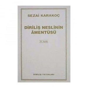 Diriliş Neslinin Amentüsü