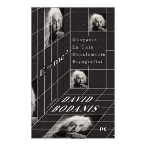 Dünyanın En Ünlü Denkleminin Biyografisi: E=mc2