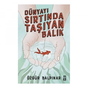 Dünyayı Sırtında Taşıyan Balık