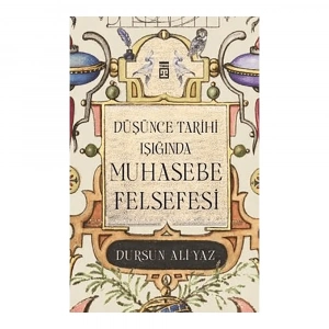 Düşünce Tarihi Işığında Muhasebe Felsefesi