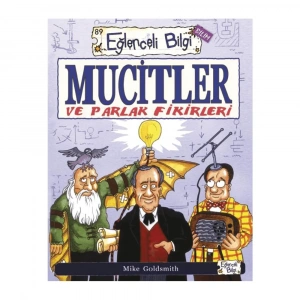 Eğlenceli Bilgi  Mucitler Ve Parlak Fikirleri
