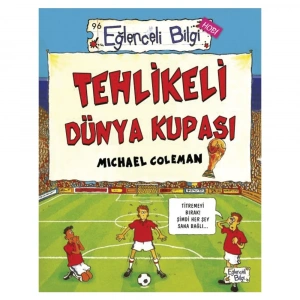 Eğlenceli Bilgi  Tehlikeli Dünya Kupası