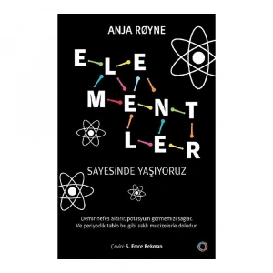Elementler Sayesinde Yaşıyoruz