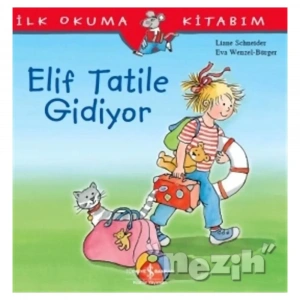 Elif Tatile Gidiyor -  İlk Okuma Kitabım