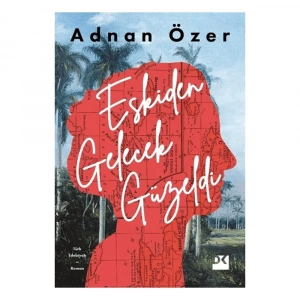 Eskiden Gelecek Güzeldi