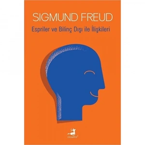 Espriler Ve Bilinç Dışı İle İlişkileri