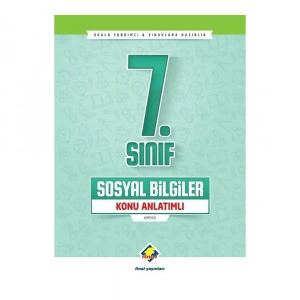 Final  7. Sınıf Sosyal Bilgiler Konu Anlatımlı