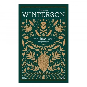 Fran-kiss-stein: Bir Aşk Hikayesi