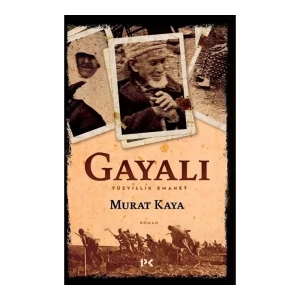 Gayalı - Yüzyıllık Emanet