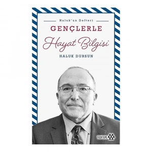 Gençlerle Hayat Bilgisi Haluk’un Defteri