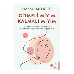 Gitmeli Miyim Kalmalı Mıyım