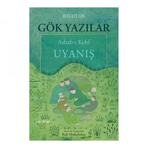 Gök Yazılar: Ashab-ı Kehf Uyanış
