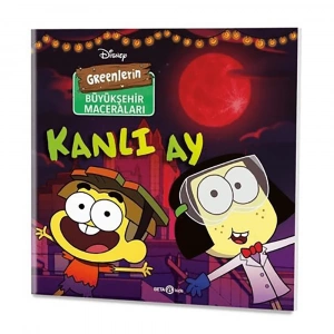Greenlerin Büyükşehir Maceraları Kanlı Ay