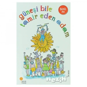 Güneşi Bile Tamir Eden Adam