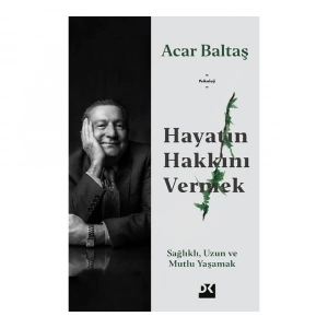 Hayatın Hakkını Vermek