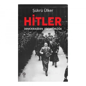 Hitler Demokrasiden Diktatörlüğe