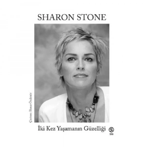 İki Kez Yaşamanın Güzelliği - Sharon Stone