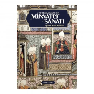 İnkılab Yeni Başlayanlar İçin Minyatür Sanatı