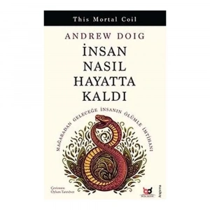 İnsan Nasıl Hayatta Kaldı