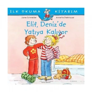 İŞ BANKASI KÜLTÜR YAYINLARI İLK OKUMA KİTABIM: ELİF DENİZDE YATIYA KALIYOR-LIANE SCHNEIDER