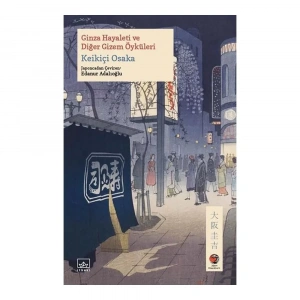 İthaki  Ginza Hayaleti Ve Diğer Gizem Öyküleri 