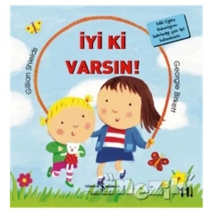 İyi Ki Varsın!