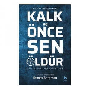 Kalk ve Önce Sen Öldür