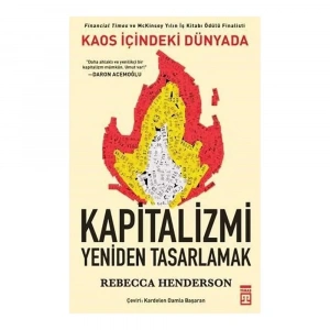 Kaos İçindeki Dünyada Kapitalizmi Yeniden Tasarlamak