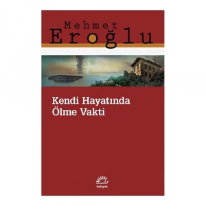 Kendi Hayatında Ölme Vakti