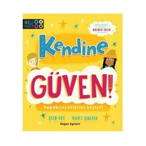 Kendine Güven!