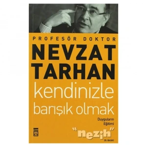 Kendinizle Barışık Olmak
