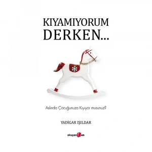 Kıyamıyorum Derken
