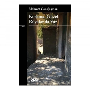 Korkma Güzel Rüyalar Da Var